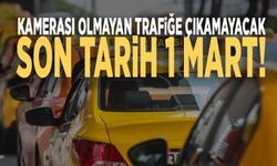 Kamerası olmayan trafiğe çıkamayacak: 1 Mart son gün