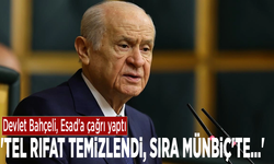 Devlet Bahçeli, Esad'a çağrı yaptı: 'Tel Rıfat temizlendi, sıra Münbiç'te...'