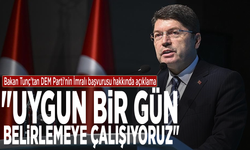 Bakan Tunç'tan DEM Parti'nin İmralı başvurusu hakkında açıklama: "Uygun bir gün belirlemeye çalışıyoruz"