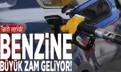 Tarih verildi! Benzine büyük zam geliyor