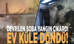 Devrilen soba yangın çıkardı: Ev küle döndü!