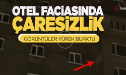 Otel faciasında çaresizlik böyle görüntülendi