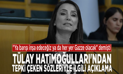 "Her yer Gazze olacak" demişti: Tülay Hatimoğulları'ndan tepki çeken sözleriyle ilgili açıklama