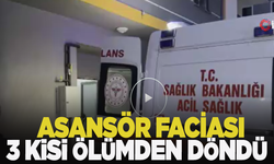 İnşaat halindeki binada asansöre binen 3 kişi ölümden döndü