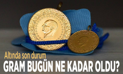 Altında son durum: Gram bugün ne kadar oldu?