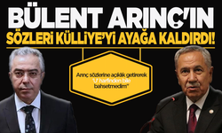 Bülent Arınç'ın sözleri Külliyeyi ayağa kaldırdı!