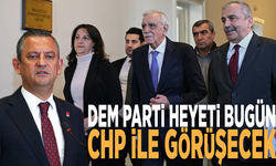 DEM Parti heyeti bugün CHP ile görüşecek