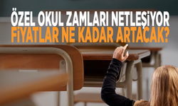 Özel okul zamları netleşiyor: Fiyatlar ne kadar artacak?