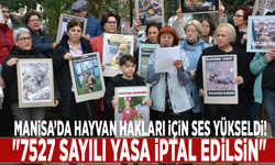 Manisa’da hayvan hakları için ses yükseldi! "7527 sayılı yasa iptal edilsin"