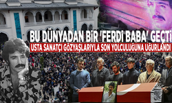 Bu dünyadan bir 'Ferdi Baba' geçti.... Usta sanatçı gözyaşlarıyla son yolculuğuna uğurlandı