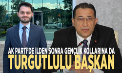 Ak Parti’de ilden sonra Gençlik Kollarına da Turgutlulu başkan