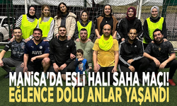 Manisa'da eşli halı saha maçı! Eğlence dolu anlar yaşandı