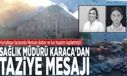 Kartalkaya faciasında Manisalı doktor ve kızı hayatını kaybetmişti! Sağlık Müdürü Karaca'dan taziye mesajı