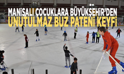 Manisalı çocuklara Büyükşehir’den unutulmaz buz pateni keyfi