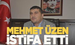 Mehmet Üzen istifa etti