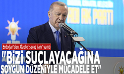 Erdoğan'dan, Özel'e 'savaş ilanı' yanıtı: "Bizi suçlayacağına soygun düzeniyle mücadele et"