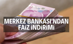 Merkez Bankası'ndan faiz indirimi