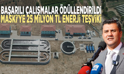 Başarılı çalışmalar ödüllendirildi: MASKİ'ye 25 milyon TL enerji teşviki