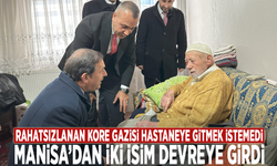 Rahatsızlanan Kore Gazisi hastaneye gitmek istemedi: Manisa’dan iki isim devreye girdi