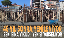 46 yıl sonra yenileniyor: Eski bina yıkıldı, yenisi yükseliyor