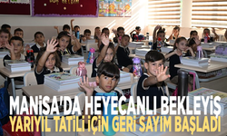 Manisa'da heyecanlı bekleyiş: Yarıyıl tatili için geri sayım başladı