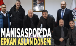 Manisaspor’da Erkan Aslan dönemi