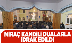 Demirci'de Miraç Kandili dualarla idrak edildi