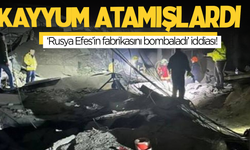 Kayyum’ da atamışlardı: ‘Rusya Efes’in fabrikasını bombaladı’ iddiası!