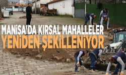 Manisa'da kırsal mahalleler yeniden şekilleniyor