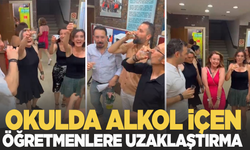 İzmir'de okulda alkol içen öğretmenler görevden uzaklaştırıldı