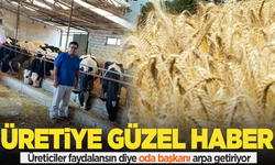 Başkan Özarı duyurdu: Arpa geliyor