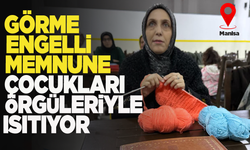 Manisalı görme engelli Memnune Gül, ihtiyaç sahibi çocukların içini ısıtıyor!