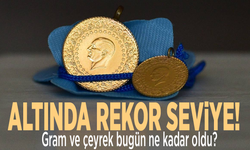 Altında rekor seviye! Gram ve çeyrek bugün ne kadar oldu?