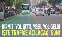 Kırmızı yol gitti, yeşil yol geldi: İşte trafiğe açılacağı gün!