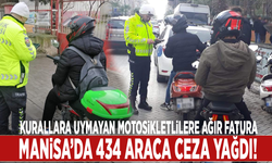 Kurallara uymayan motosikletlilere ağır fatura: Manisa’da 434 araca ceza yağdı!