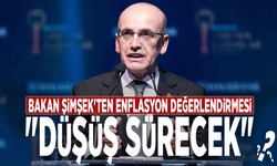 Bakan Şimşek'ten enflasyon değerlendirmesi: "Düşüş sürecek"