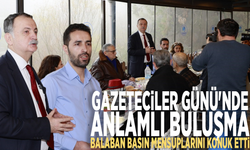 Gazeteciler Günü'nde anlamlı buluşma: Balaban basın mensuplarını konuk etti