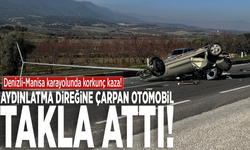 Denizli-Manisa karayolunda kaza: Aydınlatma direğine çarpan otomobil takla attı!