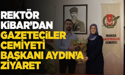 Rektör Rana Kibar'dan Gazeteciler Cemiyet Başkanı Aydın'a ziyaret!