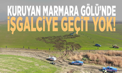 Kuruyan Marmara Gölü’nde işgalciye geçit yok!