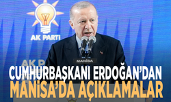 Cumhurbaşkanı Erdoğan’dan Manisa’da açıklamalar