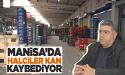 Manisalı halciler zincir marketler yüzünden dertli!