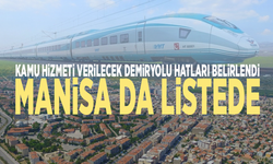 Kamu hizmeti verilecek demiryolu hatları belirlendi: Manisa da listede
