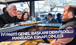 İYİ Parti Genel Başkanı Dervişoğlu, Manisalı esnafı ziyaret etti