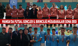Manisa'da Futsal Gençler İl Birinciliği müsabakaları sona erdi