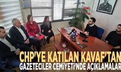 CHP'ye katılan Kavaf'tan Gazeteciler Cemiyeti'nde açıklamalar