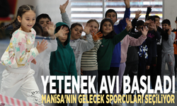 Yetenek avı başladı: Manisa'nın gelecek sporcuları seçiliyor