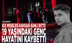 Kız meselesi kavgası kanlı bitti! 19 yaşındaki genç hayatını kaybetti