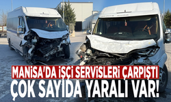 Manisa'da işçi servisleri çarpıştı: Çok sayıda yaralı var!