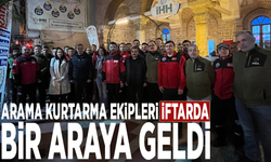 Arama kurtarma ekipleri iftarda bir araya geldi